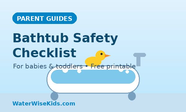 Illustration: Bathtub Safety Checklist for babies and toddlers